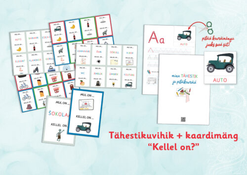 “Kellel on...? Mul on...!” + boonus “Tähestikuvihik”